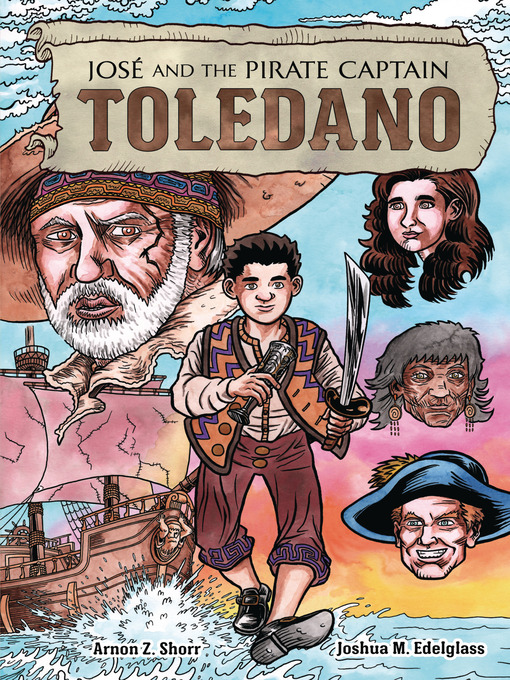 Title details for José and the Pirate Captain Toledano by Arnon Z. Shorr - Available